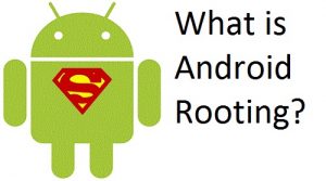 android rooting for newbies, beginners